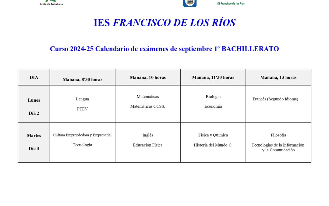 CALENDARIO DE EXÁMENES DE SEPTIEMBRE 1º BACHILLERATO CURSO 2024/2025.