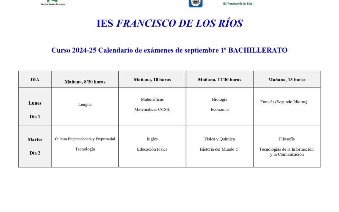 CALENDARIO DE EXÁMENES DE SEPTIEMBRE 1º BACHILLERATO CURSO 2024/2025.